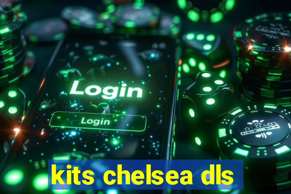 kits chelsea dls